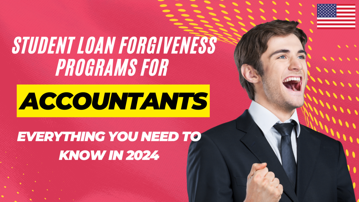 Student Loan Forgiveness for Accountants