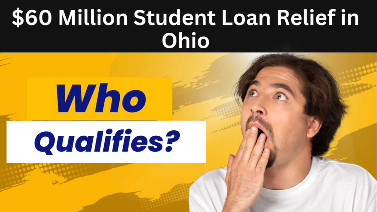 $60 Million Student Loan Relief in Ohio